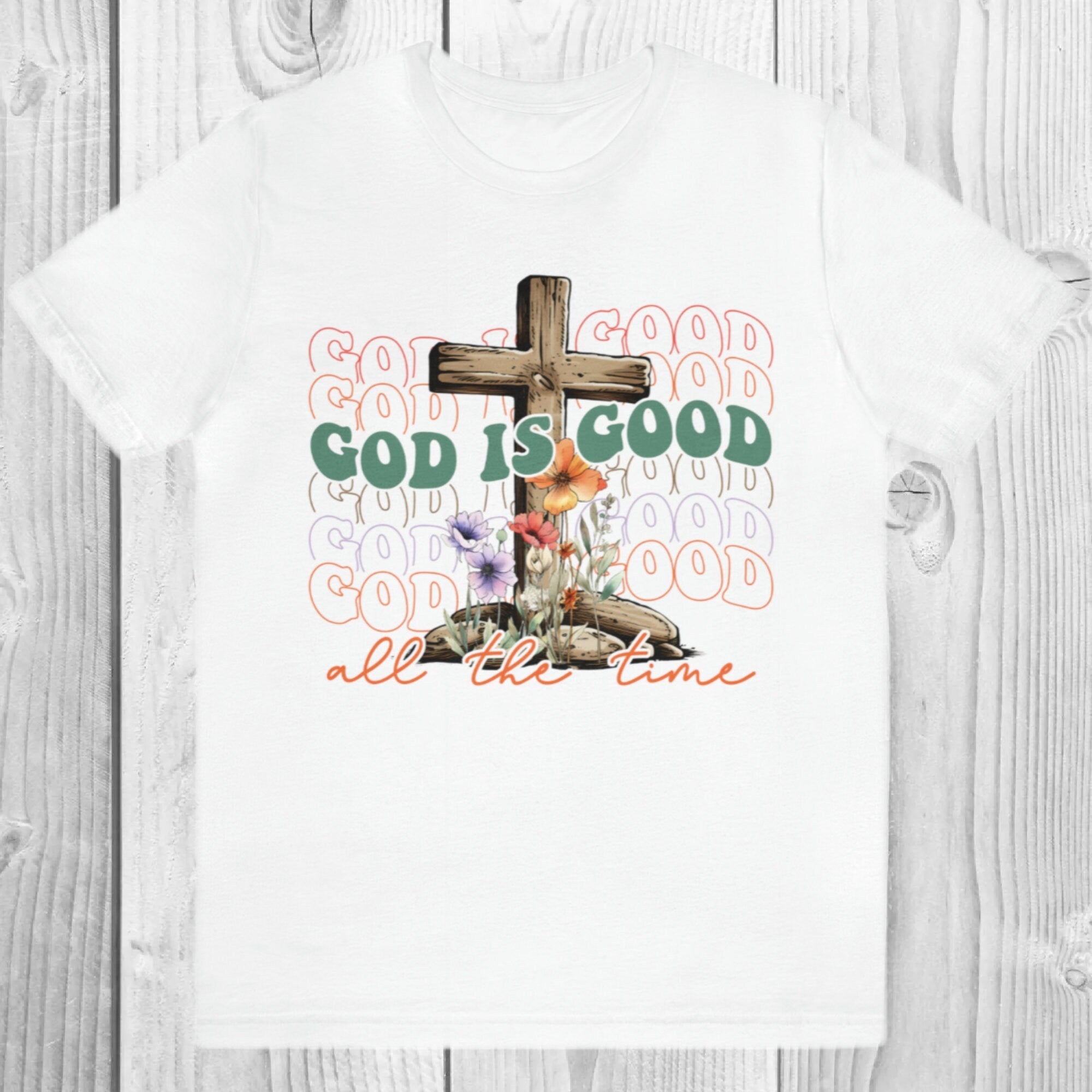 Women's "God Is Good All The Time" Unisex Fit Jersey Short Sleeve Tee, Christian Shirt, God Is Good T-Shirt, Church Clothing, Jesus, Christ