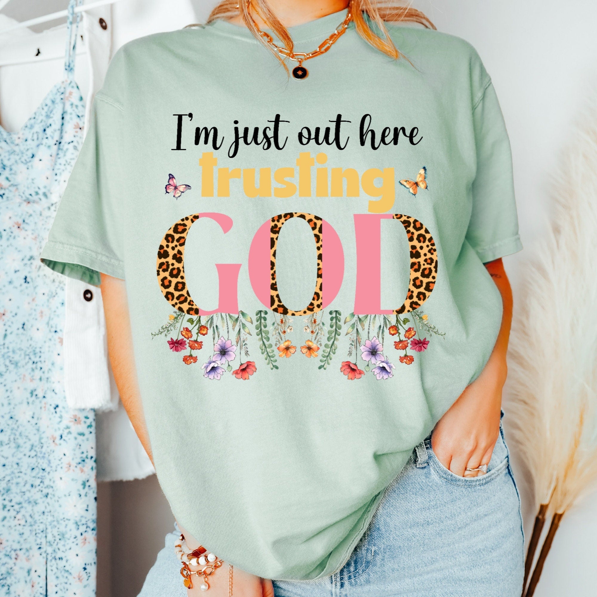 Women's "I'm Just Out Here Trusting God" Unisex Fit Garment-Dyed T-shirt, Christian Shirt, Trust In God, Religious, Christian Clothing