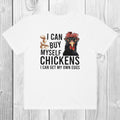 Women's "I Can Buy Myself Chickens I Can Get My Own Eggs" Unisex Fit Garment-Dyed T-shirt, Homestead, Chicken Mama, Chicken Shirt Funny