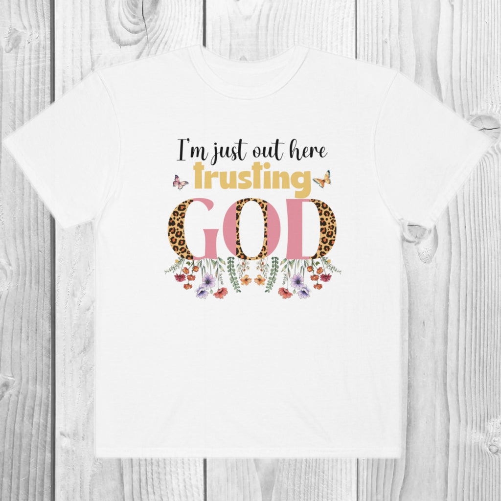 Women's "I'm Just Out Here Trusting God" Unisex Fit Garment-Dyed T-shirt, Christian Shirt, Trust In God, Religious, Christian Clothing