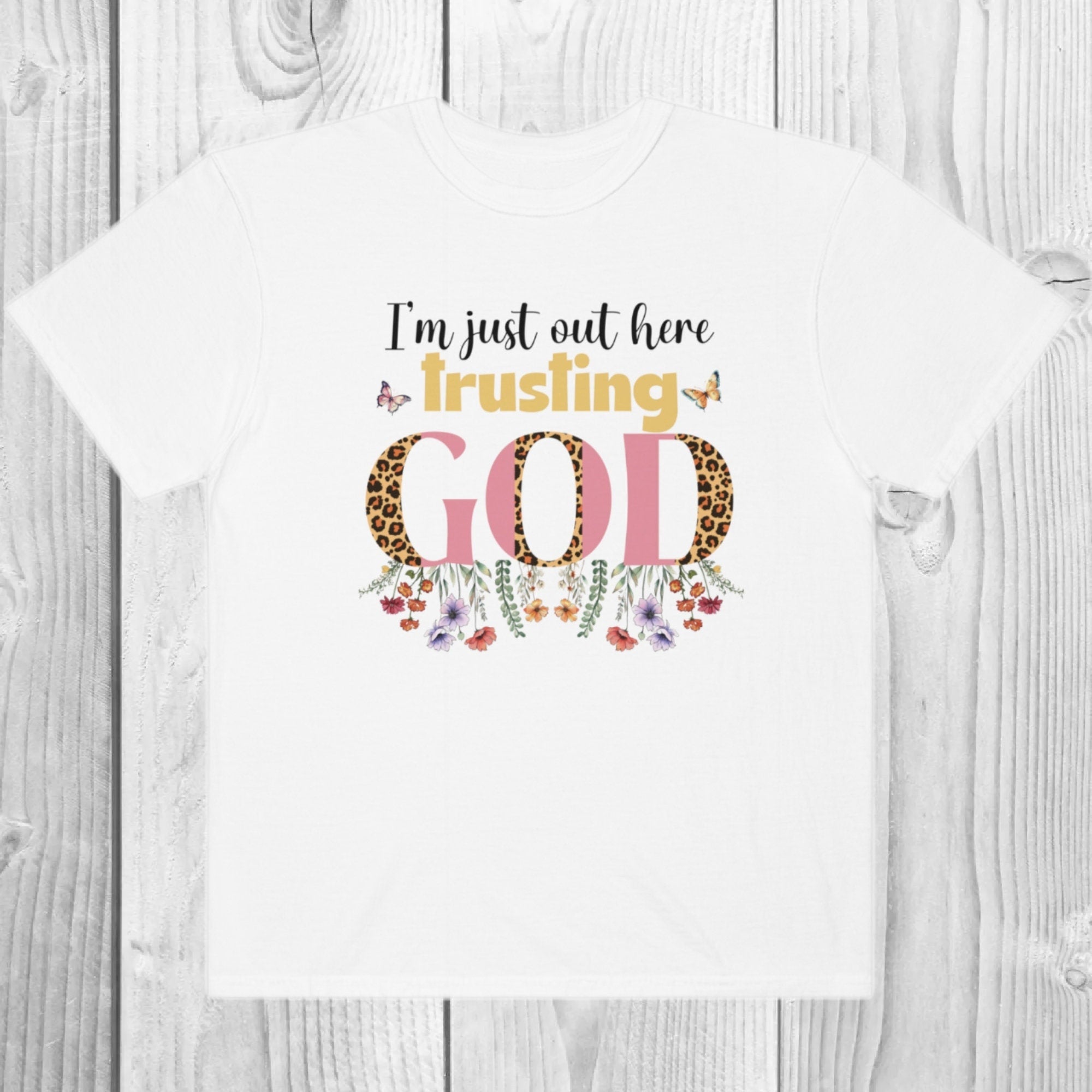 Women's "I'm Just Out Here Trusting God" Unisex Fit Garment-Dyed T-shirt, Christian Shirt, Trust In God, Religious, Christian Clothing