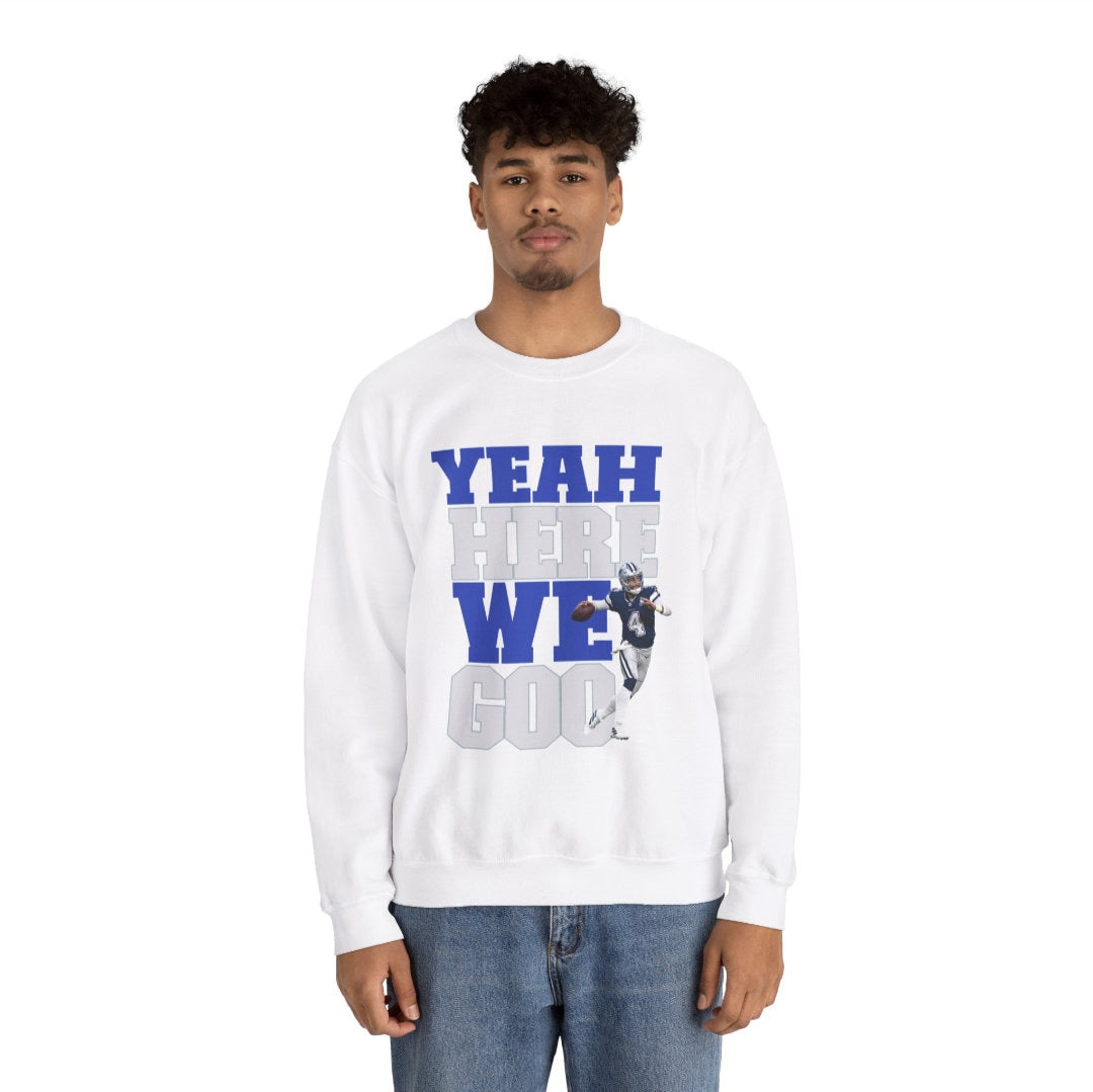 Women's Men's Unisex Fit Heavy Blend™ Crewneck Sweatshirt "Yeah Here We Goo" Dallas Cowboys, Pak