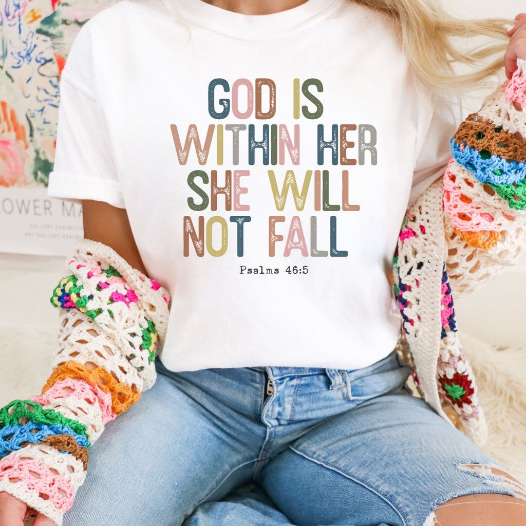 Women's "God Is Within Her She Will Not Fall" Unisex Fit Garment-Dyed T-shirt