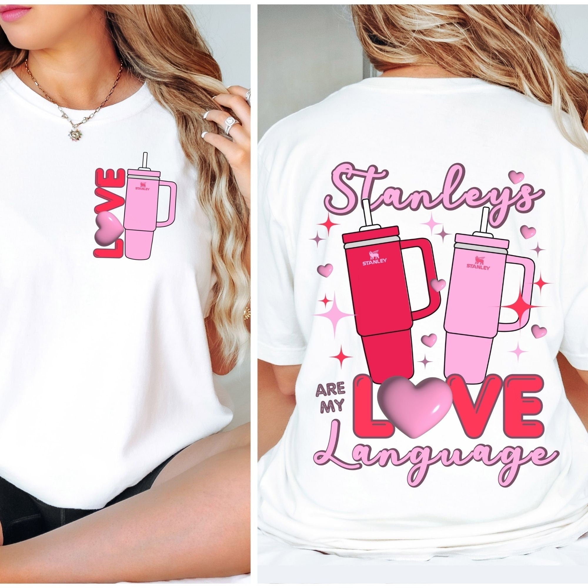 Women's "Love" On Front "Stanley's Are My Love Language" On Back, Unisex Fit Jersey Short Sleeve Tee