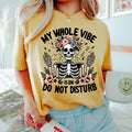 Women's "My Whole Vibe Is On Do Not Disturb" Unisex Fit Garment-Dyed T-shirt