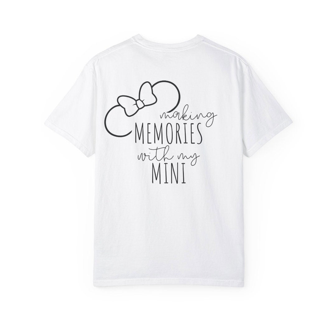 Mommy & Mini, Mom And Me - "Making Memories With My Mini" And "Mama" On Back, Minnie Mouse On Front. Matching Disney Shirts