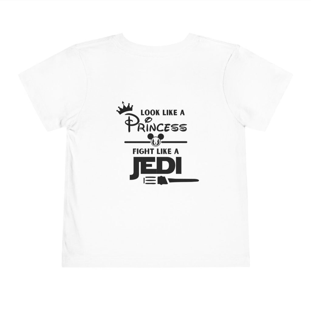 Toddler Girls "Look Like A Princess Fight Like A Jedi" On Back, Crown On Front, Short Sleeve Tee