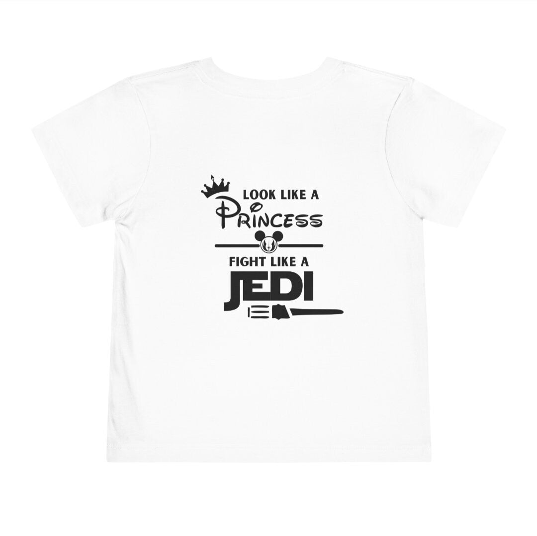 Toddler Girls "Look Like A Princess Fight Like A Jedi" On Back, Crown On Front, Short Sleeve Tee