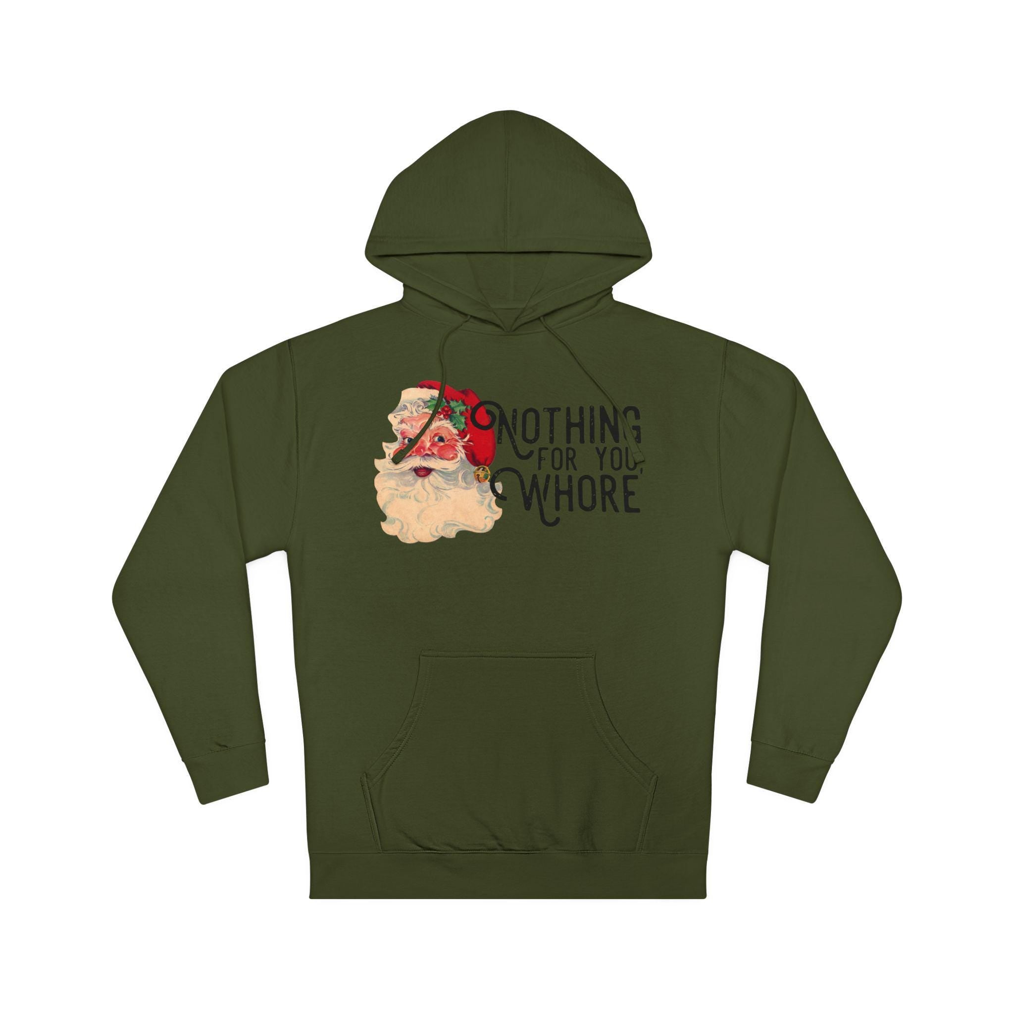 Funny Inappropriate Christmas Unisex Hooded Sweatshirt, Army Color White Elephant Gift Nothing for You W****, Unisex Fit, Xmas Jumper, Rude