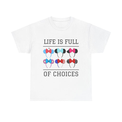 FREE EXPRESS SHIPPING Option Available Disneyland Life is Full of Choices Women's Tee, Unisex Fit Cotton T-Shirt, Disney World Minnie Ears