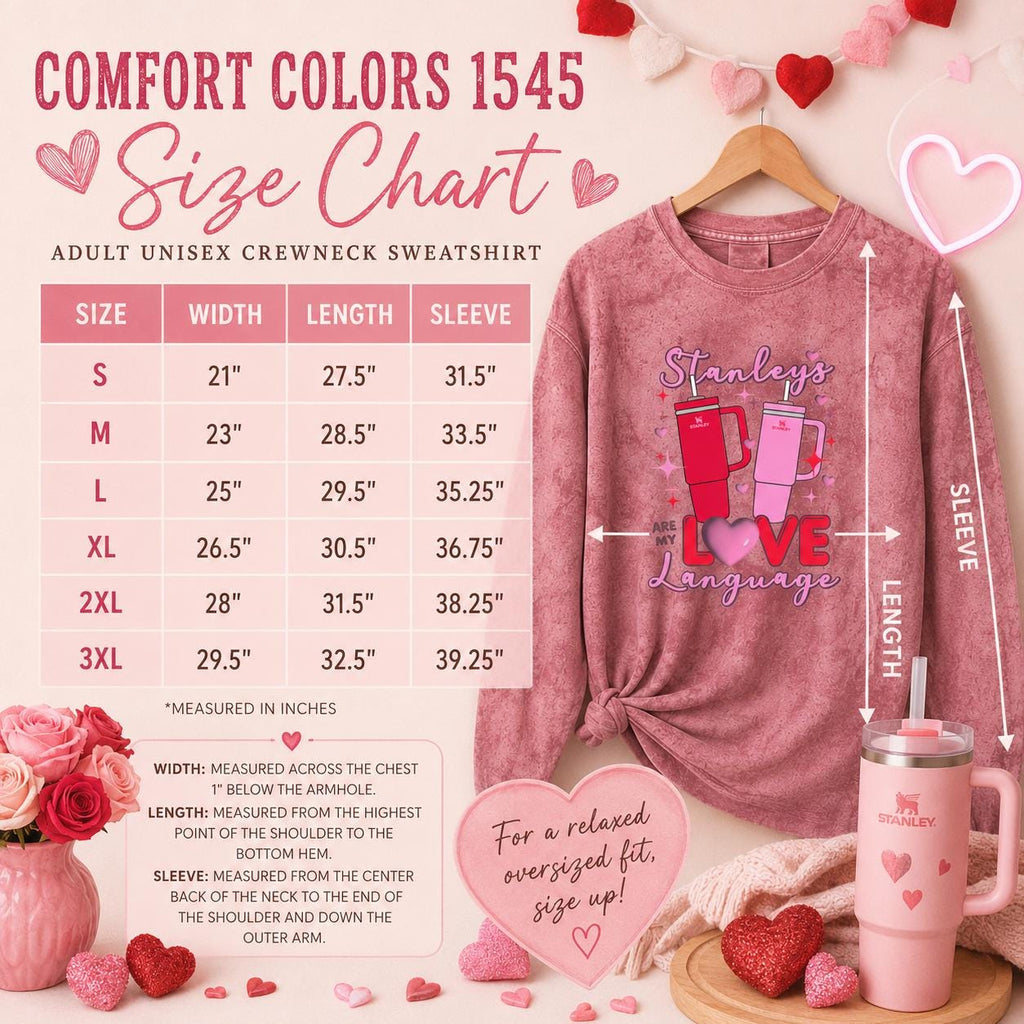 Stanley Love Language Sweatshirt, Valentine's Day Sweatshirt, Stanley Cup Lover Gift, Comfort Colors 1545, Unisex Fit Graphic Crewneck, Pink